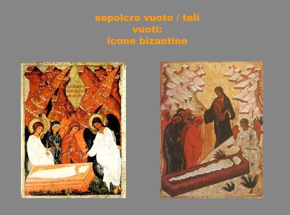 Icone bizzantine: Sepolcro vuoto / Teli vuoti