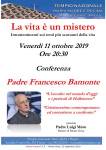 La vita è un mistero - Intrattenimenti sui temi più scottanti sulla vita - L’occulto nel mondo d’oggi e i pericoli di Halloween - “Cristianesimo contemporaneo ed esoterismo a confronto
